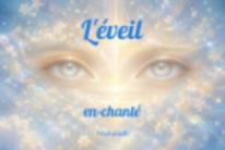 L eveil en chante